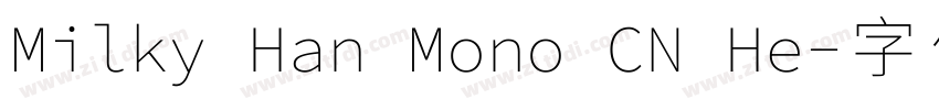 Milky Han Mono CN He字体转换